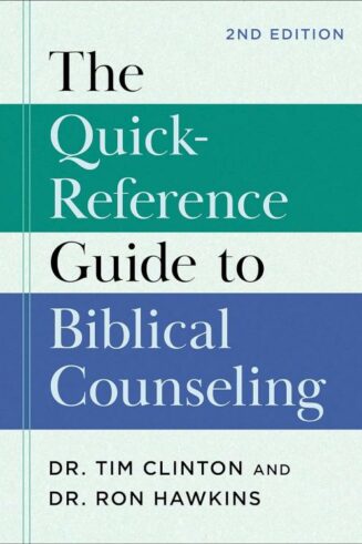 9781540904461 Quick Reference Guide To Biblical Counseling 2nd Edition