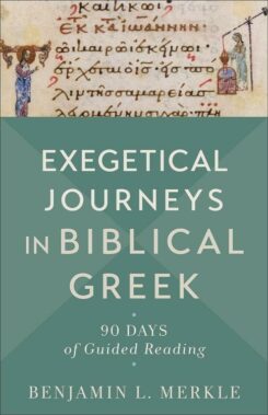 9781540965103 Exegetical Journeys In Biblical Greek