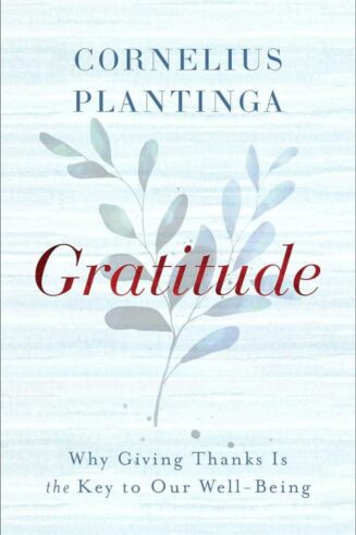 9781587436222 Gratitude : Why Giving Thanks Is The Key To Our Well-Being