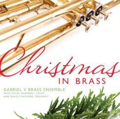 9781612611365 Christmas In Brass : Gabriel V Brass Ensemble With Extol Handbell Choir And