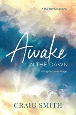 9781637631034 Awake In The Dawn