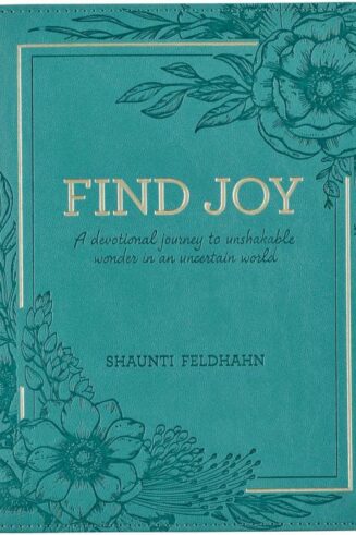 9781639520978 Find Joy : A Devotional Journey To Unshakable Wonder In An Uncertain World