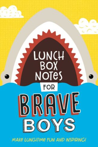 9781643525136 Lunch Box Notes For Brave Boys