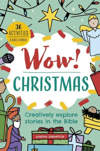 9781781284247 Wow Christmas : Creatively Explore Stories In The Bible - 36 Activities 6 B