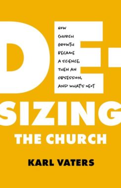 9780802424259 De Sizing The Church