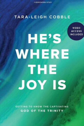 9781087785486 Hes Where The Joy Is Bible Study Book With Video Access