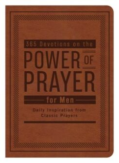 9781636093475 365 Devotions On The Power Of Prayer For Men