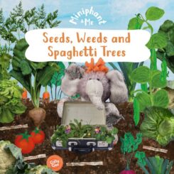 9781782599401 Seeds Weeds And Spaghetti Trees