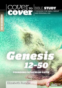 9781782599609 Genesis 12-50 : Founding Fathers Of Faith