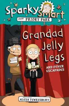 9781782599975 Grandad Jelly Legs And Other Escapades