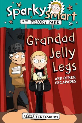 9781782599975 Grandad Jelly Legs And Other Escapades