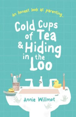 9781789511390 Cold Cups Of Tea And Hiding In The Loo