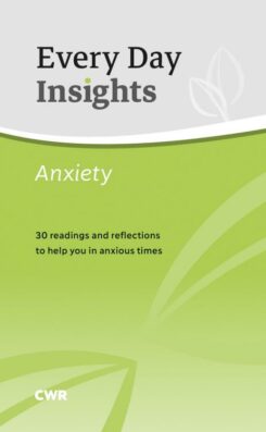 9781789512755 Anxiety : 30 Readings And Reflections To Help You In Anxious Times