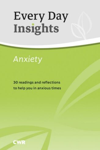 9781789512755 Anxiety : 30 Readings And Reflections To Help You In Anxious Times