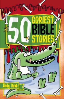 9781853455308 50 Goriest Bible Stories