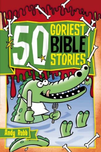 9781853455308 50 Goriest Bible Stories