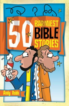 9781853458521 50 Barmiest Bible Stories