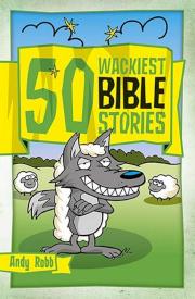 9781853459832 50 Wackiest Bible Stories