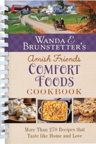 9781636099736 Wanda E Brunstetters Amish Friends Comfort Foods Cookbook