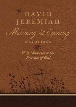 9780718092610 David Jeremiah Morning And Evening Devotions