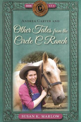 9780825449017 Andrea Carter And Other Tales From The Circle C Ranch (Revised)