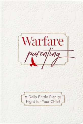 9781424568802 Warfare Parenting : A Daily Battle Plan To Fight For Your Child