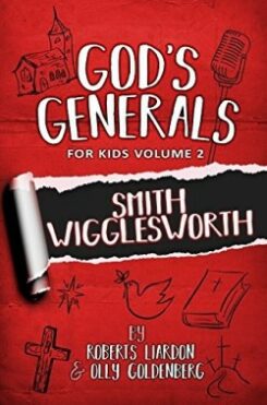 9781610364744 Gods Generals For Kids Smith Wiggleworth