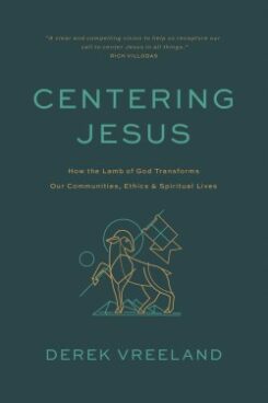 9781641586191 Centering Jesus : How The Lamb Of God Transforms Our Communities