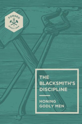 9780830787159 Blacksmiths Discipline : Honing Godly Men