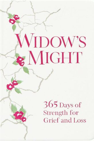 9781424568079 Widows Might : 365 Days Of Strength For Grief And Loss