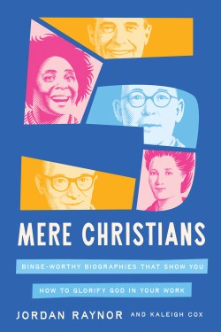 9780736991704 5 Mere Christians
