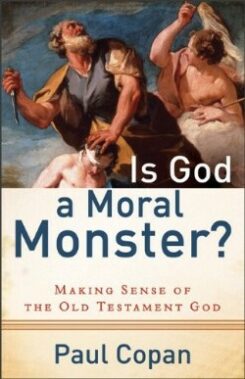 9780801072758 Is God A Moral Monster (Reprinted)