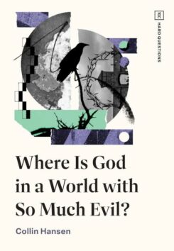 9781433598005 Where Is God In A World With So Much Evil