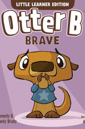 9781646071647 Otter B Brave Little Learner Edition