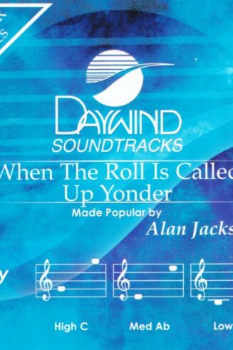 614187520420 When The Roll Is Called Up Yonder