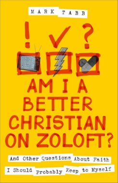 9780800746285 Am I A Better Christian On Zoloft