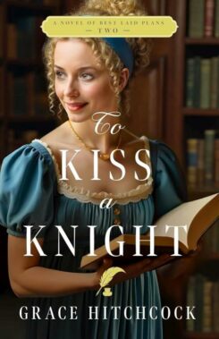 9780825448102 To Kiss A Knight