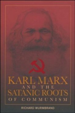 9780882641423 Karl Marx And The Satanic Roots Of Communism