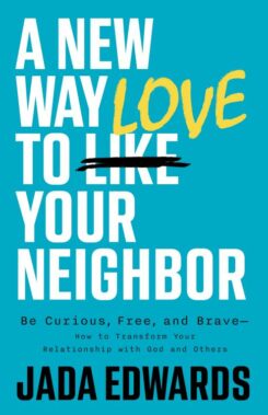 9781087789187 New Way To Love Your Neighbor