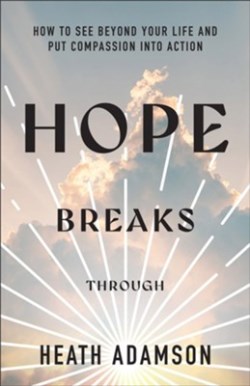 9781540903723 Hope Breaks Through