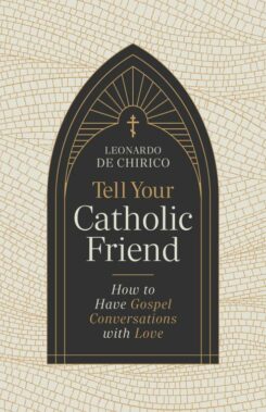 9798384516088 Tell Your Catholic Friend