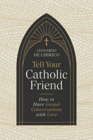 9798384516088 Tell Your Catholic Friend