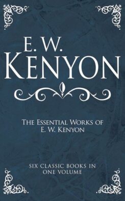 9798887693750 Essential Works Of E W Kenyon