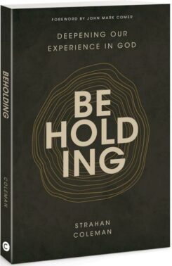 9780830785186 Beholding : Deepening Our Experience In God