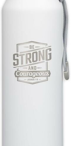 1220000327672 Strong And Courageous Stainless Steel Water Bottle Joshua 1:9