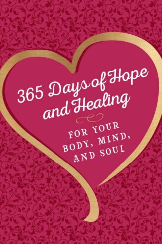 9781424569960 365 Days Of Hope And Healing For Your Body Mind And Soul