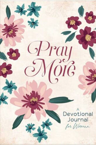 9781636099125 Pray More : A Devotional Journal For Women