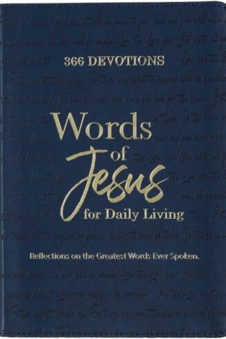 9781776371136 366 Devotions Words of Jesus for Daily Living Reflections on the Greatest Words