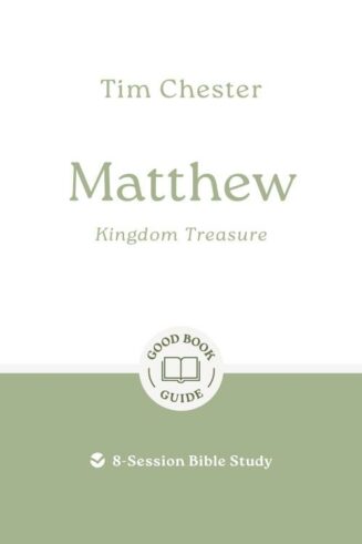 9781784984977 Matthew : Kingdom Treasure - 8 Session Bible Study (Student/Study Guide)