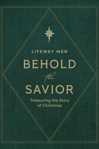 9798384534099 Behold The Savior Advent Bible Study Book For Men